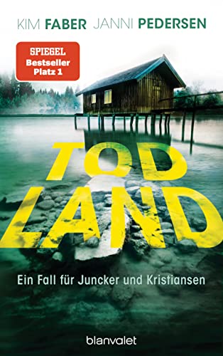 Todland: Ein Fall für Juncker und Kristiansen (Juncker & Kristiansen, Band 2)